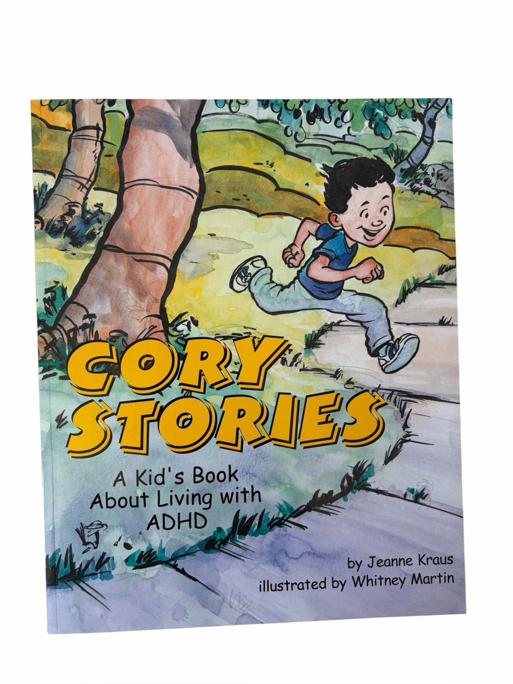 Cory Stories: A Kid's Book About Living With ADHD Jeanne Kraus